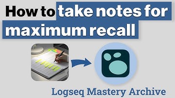 How to take notes for maximum recall in Logseq (Course Archive)