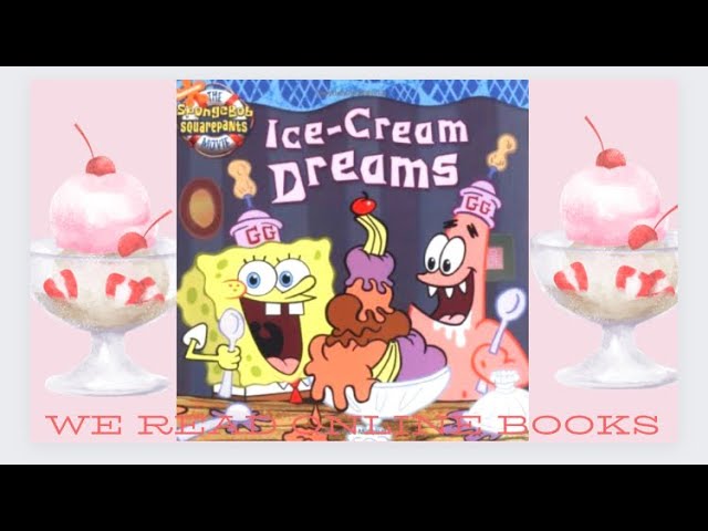 SpongeBob SquarePants: Ice-Cream Dreams by Nancy Krulik - YouTube