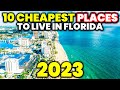 10 cheapest places to live in florida in 2023