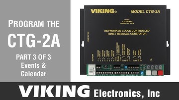 Programming the CTG-2A Timed Message and Tone Generator | Part 3