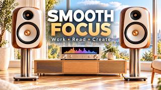 Smooth Focus 🎧 Modern Smooth Jazz & Soul R&B for Work, Reading & Creative Flow