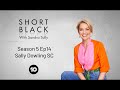 Sally Dowling SC - Season 5 Ep14 | Short Black with Sandra Sully | Channel 10