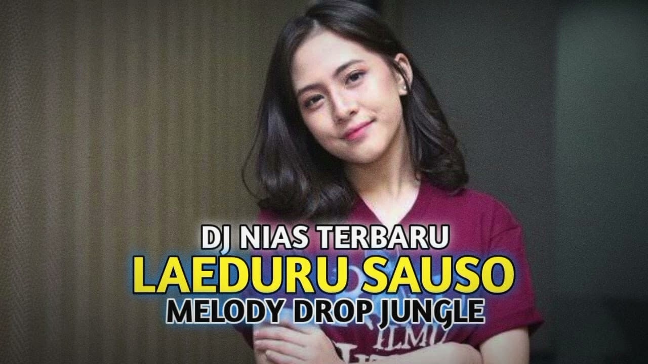 DJ NIAS TERBARU LAEDURU SAUSO VOC. ROCKY B. DUHA X MELODY DROP JUNGLE
