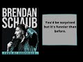 Brendan Schaub You&#39;d be surprised but it&#39;s funnier than before.