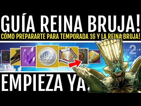 CÓMO PREPARARSE PARA TEMPORADA 16 Y EL DLC REINA BRUJA! - Guía Completa & Trucos | Destiny 2