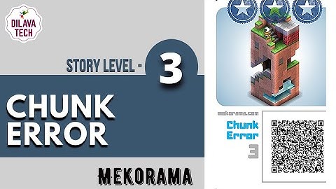 Mekorama - Story Level 3, CHUNK ERROR, Full Walkthrough, Gameplay, Dilava Tech