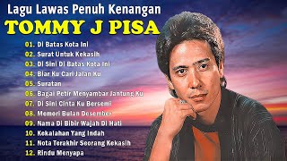 Tommy J.Pisa The Best || Lagu Lawas || Indonesia Tahun 80an