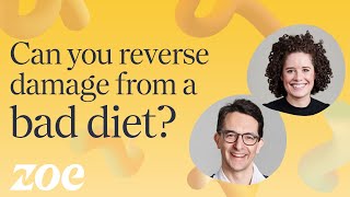 Can you reverse damage from a bad diet?