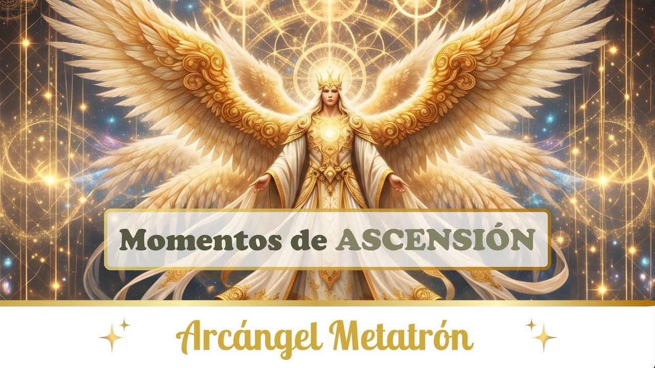 ❤︎ Te ayudo en tu ascensión ❤︎ Canalizando al Arcángel Metatrón