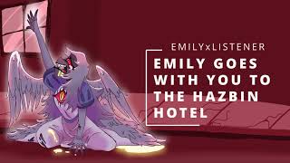 EMILY FALLS PART 2 | "EMILY GOES WITH YOU TO THE HOTEL"| EMILY X LISTENER