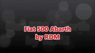 Fiat 500 Abarth by RDM Chip Fiat 500 Performance Chips