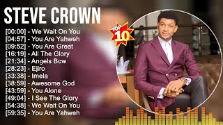 S t e v e C r o w n Greatest Hits ~ Top Gospel Praise And Worship Songs 2023