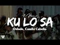 [1 Hour] Oxlade, Camila Cabello - KU LO SA (Letra/Lyrics) Loop 1 Hour