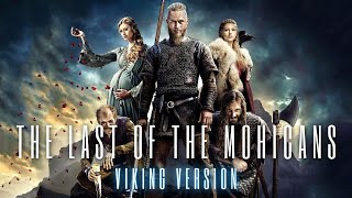 THE LAST OF THE MOHICANS SOUNDTRACK | VIKING VERSION
