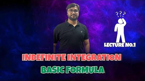 Basic Formulas for Indefinite Integration | Class 11 & 12 | IIT JEE & CET | Maths by Vibhaw
