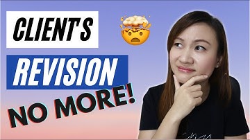 6 Tips on Dealing with Client Revisions | No More Revisions!