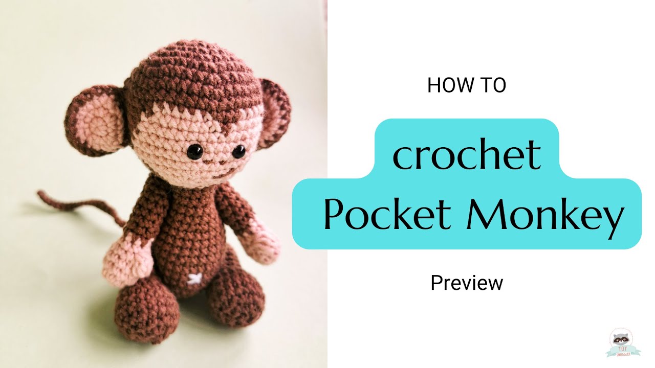1. Pocket Monkey - Preview. Crochet amigurumi pattern to a small 12cm long monkey. FREE toy pattern
