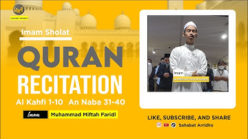 Muhammad Miftah Faridl Al Hafidz || Imam Sholat || Surah Al Kahfi & An Naba #imamsholat #imam #qori
