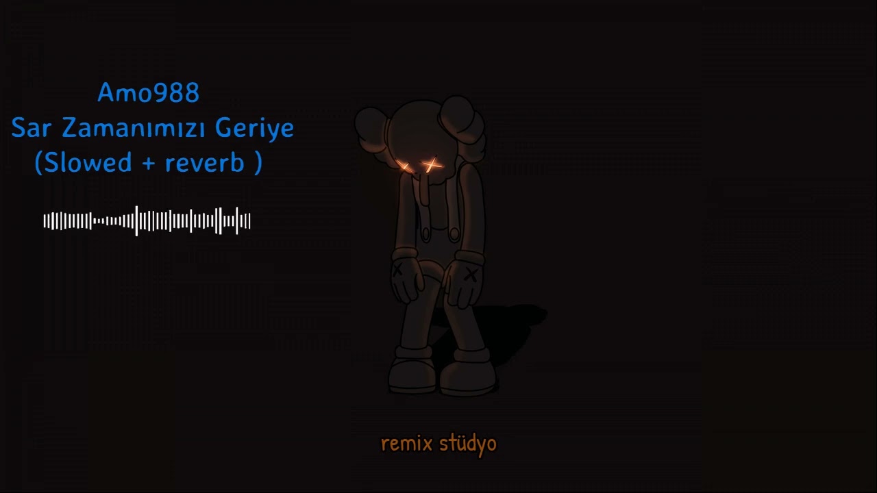 Sar Zamanımızı Geriye ( slowed and reverb )