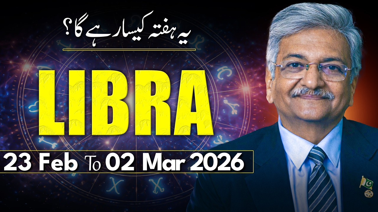 Libra Weekly Horoscope  | 23 February to 02 March  2026 |  Syed M Ajmal Rahim