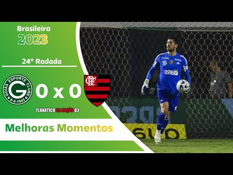 GOIÁS 0 - 0 FLAMENGO - MELHORES MOMENTOS - BRASILEIRÃO 2023 - 24ª RODADA