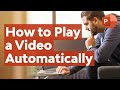 How to play a automatically in powerpoint