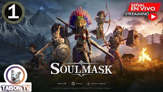 🔔📲🚨🡲Soul Mask: Early Access - Estreno Mundial Vamos a formar Una Tribu de Princesas Asesinas Parte 1