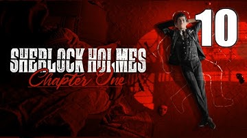 Sherlock Holmes: Chapter One [10] Let