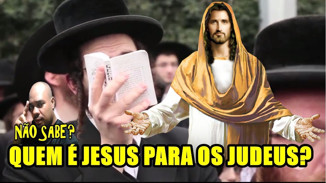 Quem é Jesus para os judeus? YouTube Quem é Jesus para os judeus? YouTube