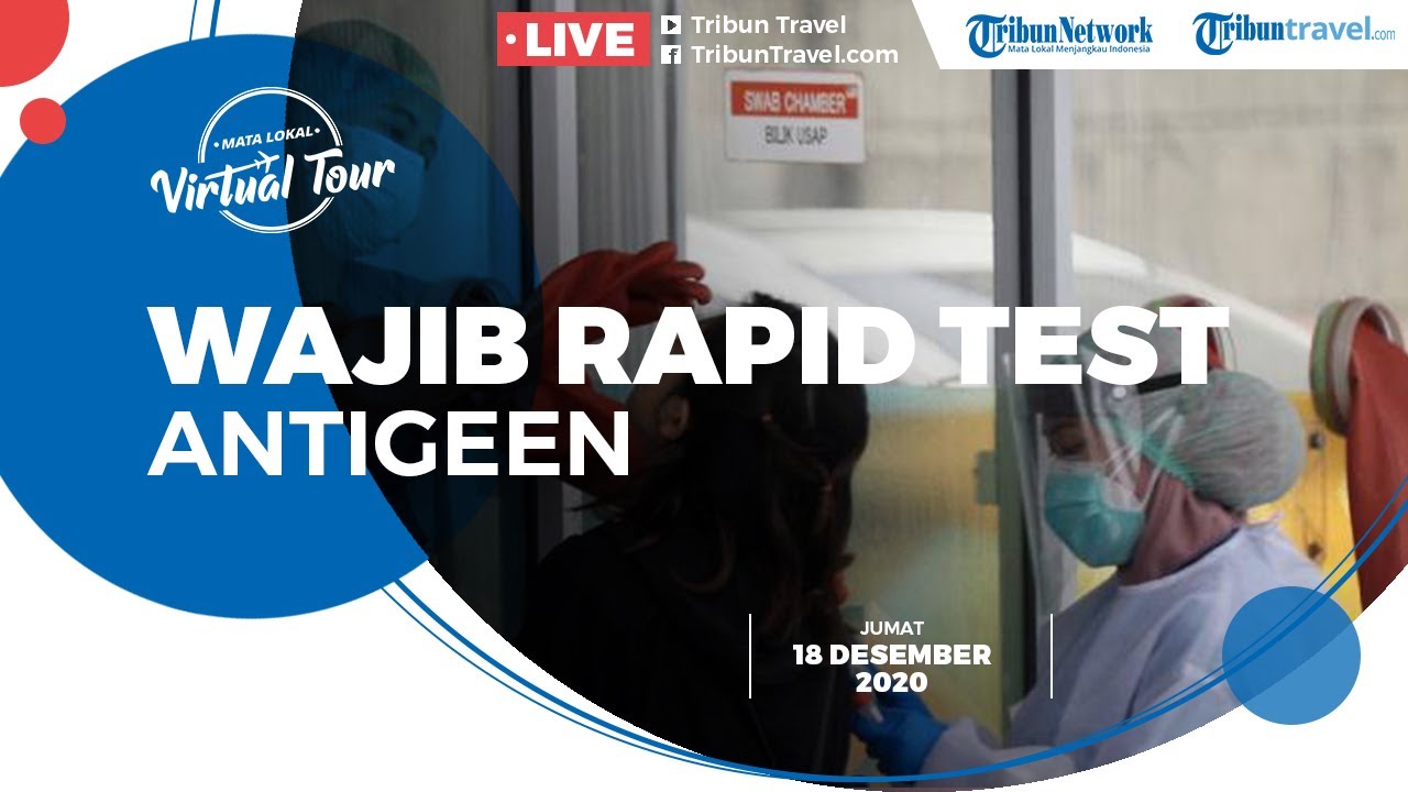 RESMI Masuk Jakarta Wajib Tes Rapid Antigen Mulai 18 Desember 2020 ...