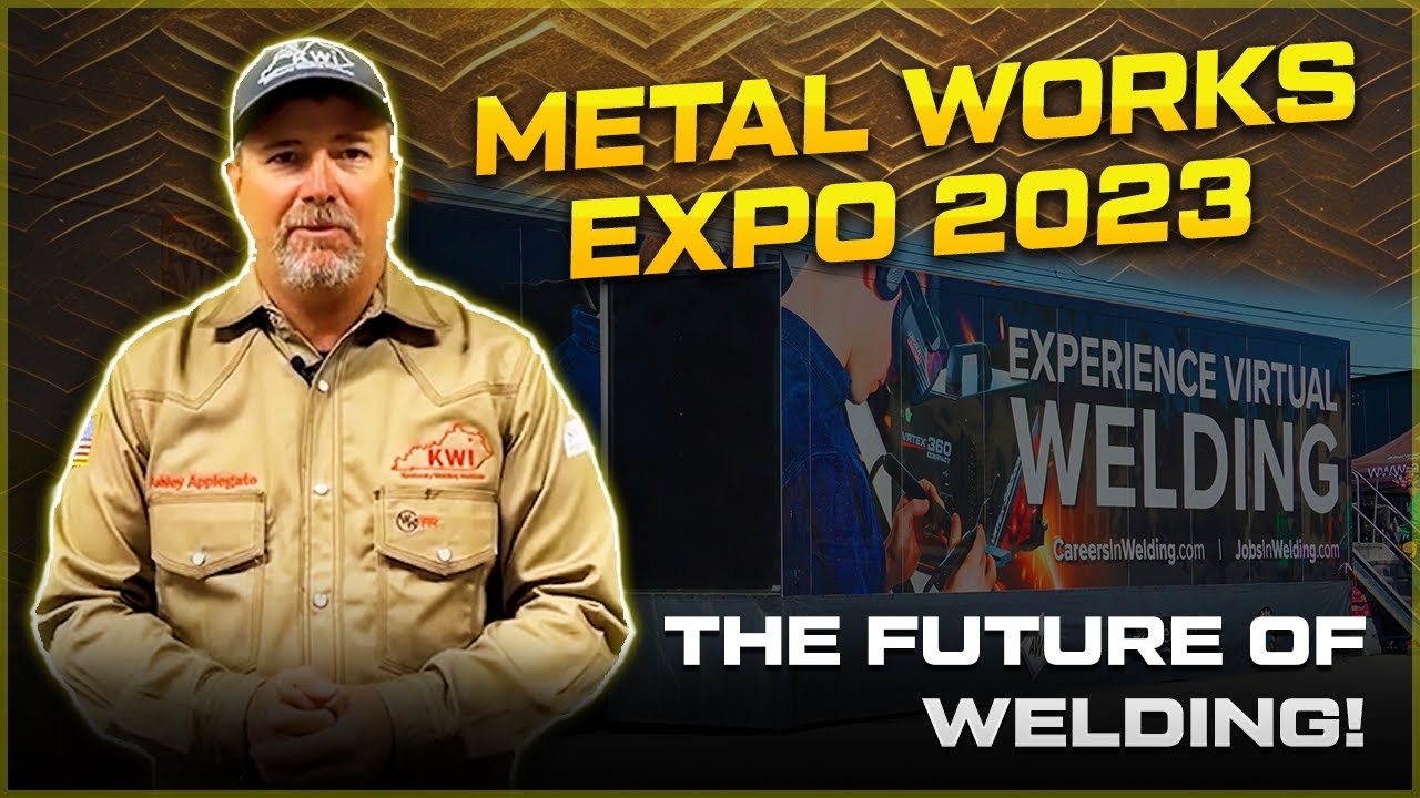 Metal Works Expo 2023 Recap - The Future of Welding