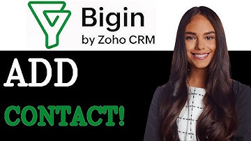 How To Manually Add One Contact To Bigin CRM (2025)
