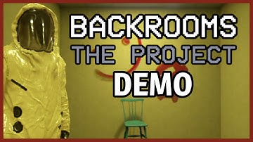 Backrooms: The Project | Full Demo Walkthrough