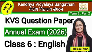 KVS Class 6 English | Annual Exam Question Paper 2026 | Sample Paper | Term 2 | Session Ending Exam