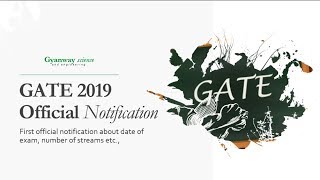 GATE 2019- First Official Notification released