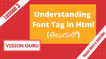 What is font tag and how to use font tag in HTML | HTML in Telugu