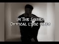 Im the sinner official lyric