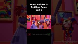 Pomni addicted to Toothless Dance part 2 #shorts