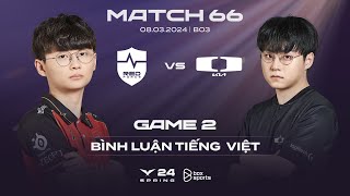 [08.03.2024] NS vs DK | Game 2 | Bình Luận Tiếng Việt | LCK Mùa Xuân 2024