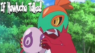 IF POKÉMON TALKED: Hawlucha Finds an Egg!