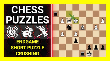 Chess Puzzles to Practice. Themes: Endgame, Short puzzle, Crushing. Learn Chess
