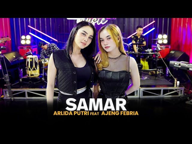 ARLIDA PUTRI FEAT. AJENG FEBRIA - SAMAR (Official Live Music Video) class=