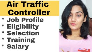 How to become an Air Traffic Controller in India. ATC Job Details, Profile, Eligibility, Salary, Tra
