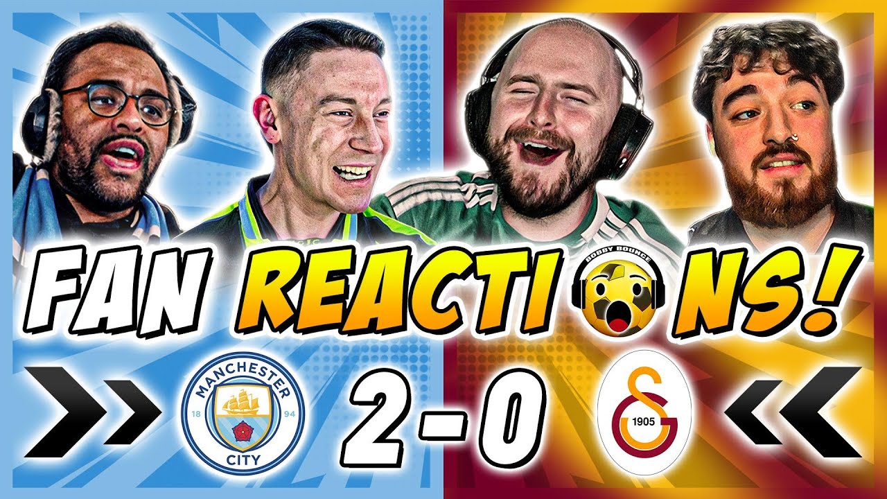 Man City Fans Reactions to Man City 2-0 Galatasaray | Champions League Fan Reactions