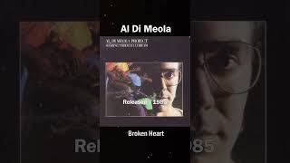 Al Di Meola - Broken Heart_(1985) Soaring Through A Dream