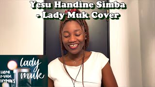 Yesu Handine Simba - Lady Muk Cover Zimbabwe Catholic Songs Shona Hymns