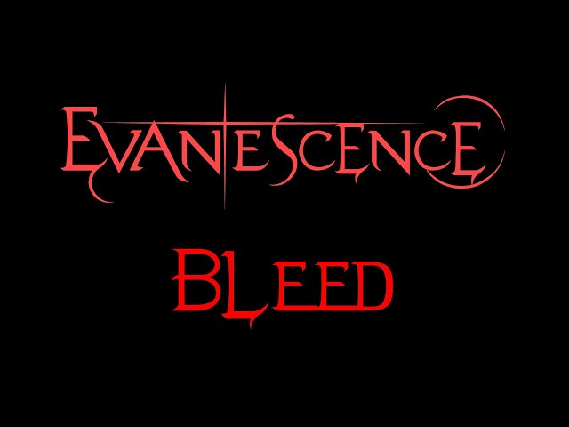 Evanescence - Bleed Lyrics (Demo) class=