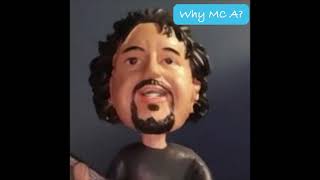 Why MC A? I have NO *** idea.