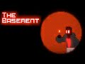 The Basement -  Are You Afraid of Your Basement? ( Full Playthrough )