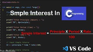Simple Interest In V S Code || Simple Interest In C Language